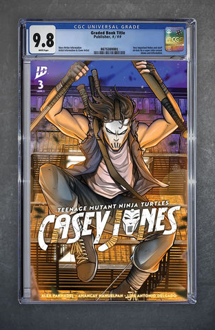 TMNT: Casey Jones 3 CGC Universal Series 9.8 Nate Melendez Variant A Trade LTD 500 [12/17/25]