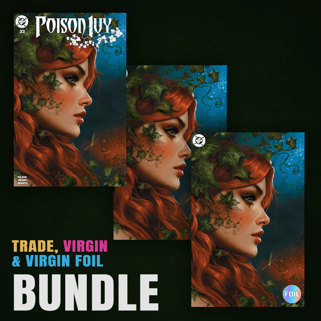 Poison Ivy 33 Carla Cohen BUNDLE Variant A Trade, Variant B Virgin, and Variant C Virgin Foil [5/7/25]