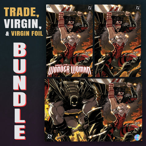 Absolute Wonder Woman 4 Kaare Andrews Variant Cvr A Trade + Cvr B Virgin + Cvr C Virgin Foil BUNDLE [1/22/25]