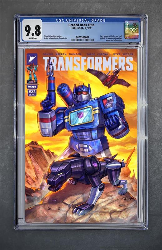 Transformers #23 CGC 9.8 Universal Series Sajad Shah Variant A Trade LTD 750 [8/13/25]