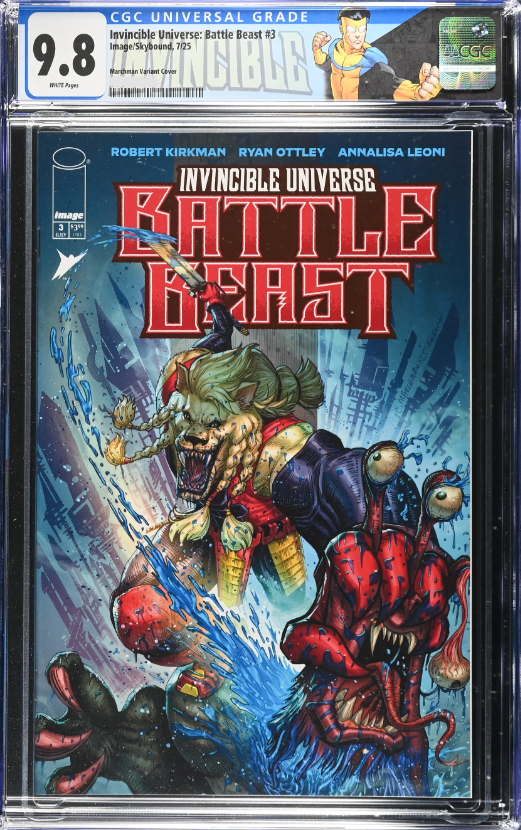 Invincible Universe: Battle Beast #3 CGC Universal Series 9.8 Custom Universal Invincible Label Chris Marchman Variant A Trade LTD 1000 [7/23/25]