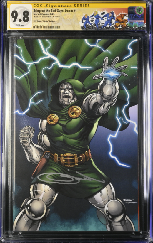 Bring on the Bad Guys: Doom 1 CGC Signature Series 9.8 Custom Universal Fantastic Four Label Sajad Shah Variant B Virgin LTD 1000 [6/18/25]