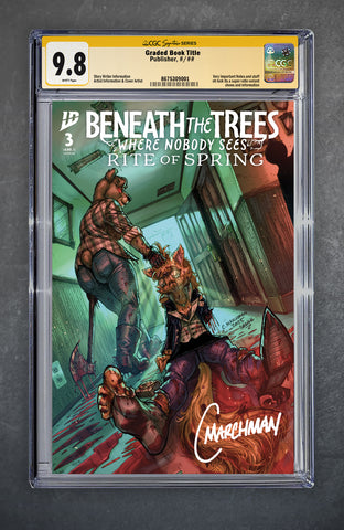 Beneath The Trees Where Nobody Sees: Rite of Spring #3 CGC 9.8 Chris Marchman LTD 500 [9/24/25]