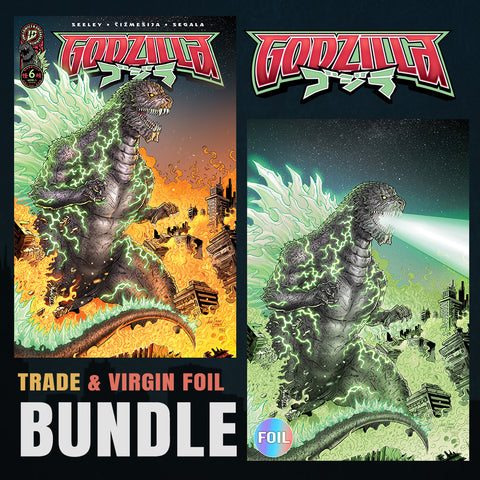 Godzilla [Kai-Sei] 6 Josh C Lyman BUNDLE Variant A Trade + B Virgin Foil [1/7/26]