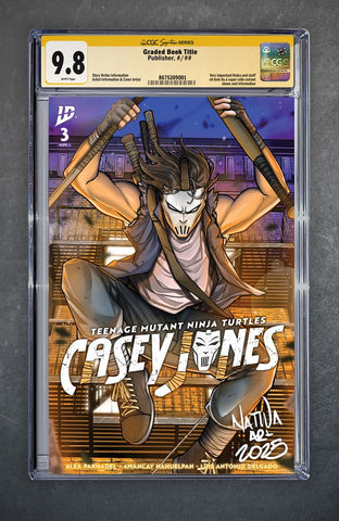 TMNT: Casey Jones 3 CGC Signature Series 9.8 Nate Melendez Variant A Trade LTD 500 [12/17/25]