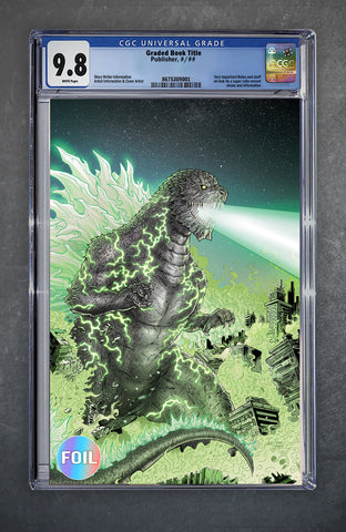 Godzilla [Kai-Sei] 6 CGC Universal Series 9.8  Josh C Lyman Variant B Virgin Foil LTD 500 [1/7/26]