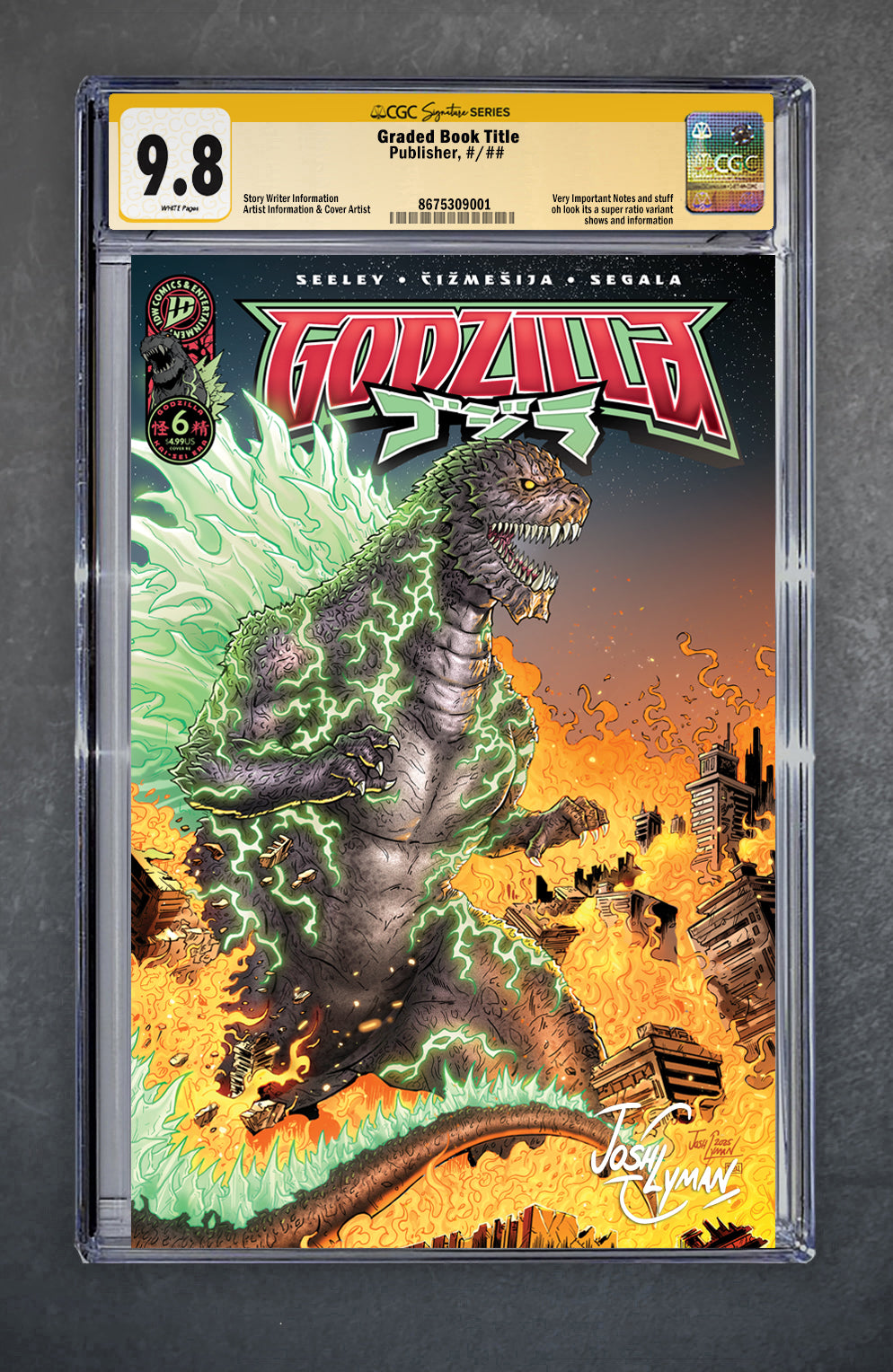 Godzilla [Kai-Sei] 6 Signature Series 9.8 Josh C Lyman Variant A Trade LTD 500 [1/7/26]