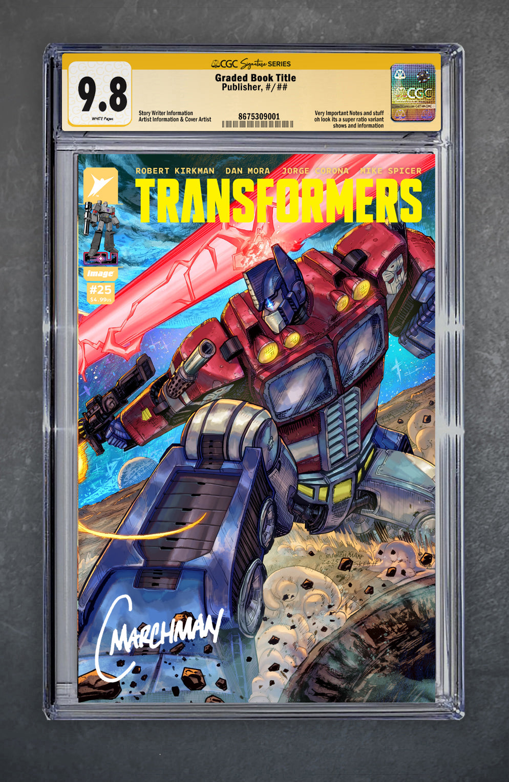 Transformers 25 CGC Signature Series 9.8 Chris Marchman Variant A Trade LTD 750 [10/9/25]