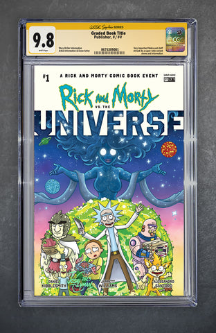 Rick and Morty vs the Universe #1 CGC Signature Series 9.8 Josh C Lyman Variant A Trade LTD 500 [7/16/25]