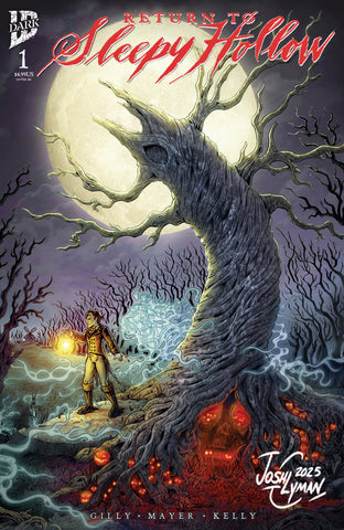 Return to Sleepy Hollow 1 Josh C Lyman ***SIGNED*** Variant A Trade LTD 500 [10/29/25]